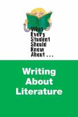 9780205236558-0205236553-What Every Student Should Know About Writing about Literature