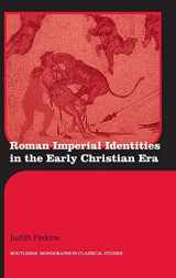 9780415397445-0415397448-Roman Imperial Identities in the Early Christian Era (Routledge Monographs in Classical Studies)