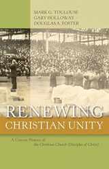 9780891125433-0891125434-Renewing Christian Unity: A Concise History of the Christian Church