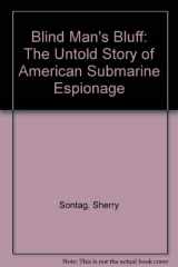 9781891620621-1891620622-Blind Man's Bluff: The Untold Story of American Submarine Espionage
