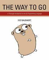 9781469769165-1469769166-The Way To Go: A Thorough Introduction To The Go Programming Language