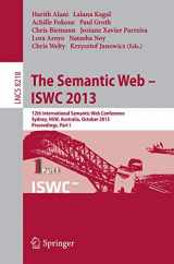 9783642413346-364241334X-The Semantic Web - ISWC 2013: 12th International Semantic Web Conference, Sydney, NSW, Australia, October 21-25, 2013, Proceedings, Part I ... Applications, incl. Internet/Web, and HCI)