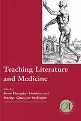 9780873523578-0873523571-Teaching Literature and Medicine (Options for Teaching)