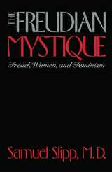 9780814779682-0814779689-The Freudian Mystique: Freud, Women, and Feminism