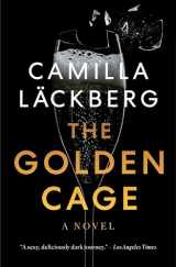 9781984899286-1984899287-The Golden Cage: A novel (Faye's Revenge)
