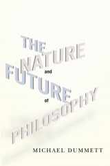 9780231150521-0231150520-The Nature and Future of Philosophy (Columbia Themes in Philosophy)