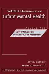 9780471189442-0471189448-WAIMH Handbook of Infant Mental Health, Vol. 2: Early Intervention, Evaluation, and Assessment (Volume 2)