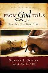 9780802428820-0802428827-From God To Us Revised and Expanded: How We Got Our Bible