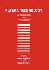 9781461365020-1461365023-Plasma Technology: Fundamentals and Applications