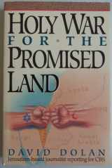 9780840733252-0840733259-Holy War for the Promised Land: Israel's Struggle to Survive in the Muslim Middle East