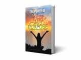 9780578207605-0578207605-The Power of Joy and Purpose: 7 Presence Principles & Tools