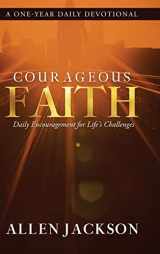 9781617180484-1617180483-Courageous Faith: Daily Encouragement for Life's Challenges