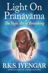 9780824506865-0824506863-Light on Prãnãyãma: The Yogic Art of Breathing