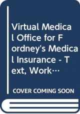 9780323708531-0323708536-Virtual Medical Office for Fordney's Medical Insurance - Text, Workbook, and Access Code Package