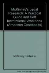 9780314259769-0314259767-Legal Research: A Practical Guide and Self-Instructional Workbook (American Casebook Series and Other Coursebooks)