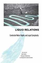 9780813536750-0813536758-Liquid Relations: Contested Water Rights and Legal Complexity