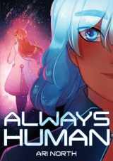 9781499811094-1499811098-Always Human: A Graphic Novel (Always Human, #1)