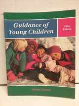 9780139011665-0139011668-Guidance of Young Children (5th Edition)