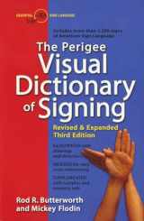 9780399519529-0399519521-The Perigee Visual Dictionary of Signing: Revised & Expanded Third Edition