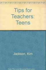 9780784703175-0784703175-Tips for Teachers: Teens