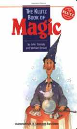9780932592705-0932592708-The Klutz Book of Magic