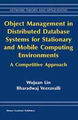 9781402076008-1402076002-Object Management in Distributed Database Systems for Stationary and Mobile Computing Environments: A Competitive Approach (Network Theory and Applications, 12)