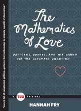9781476784885-1476784884-The Mathematics of Love: Patterns, Proofs, and the Search for the Ultimate Equation (TED Books)