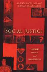 9780813540382-0813540380-Social Justice: Theories, Issues, and Movements (Critical Issues in Crime and Society)