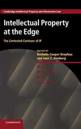 9781107034006-1107034000-Intellectual Property at the Edge: The Contested Contours of IP (Cambridge Intellectual Property and Information Law, Series Number 22)
