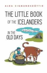 9781970125016-1970125012-The Little Book of the Icelanders in the Old Days