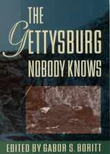 9780195129069-0195129067-The Gettysburg Nobody Knows (Gettysburg Civil War Institute Books)