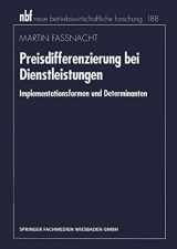 9783409132879-3409132872-Preisdifferenzierung bei Dienstleistungen: Implementationsformen und Determinanten (neue betriebswirtschaftliche forschung (nbf), 188) (German Edition)