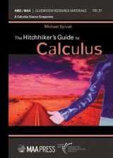 9781470449629-1470449625-The Hitchhiker's Guide to Calculus (AMS/MAA Classroom Resource Materials, 57)