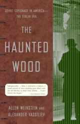9780375755361-0375755365-The Haunted Wood: Soviet Espionage in America - The Stalin Era (Modern Library Paperbacks)