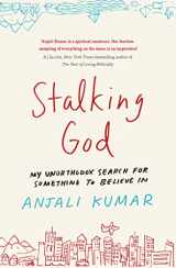 9781409171126-1409171124-Stalking God: My Unorthodox Search for Something to Believe In