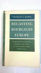 9780691100258-069110025X-Recasting Bourgeois Europe