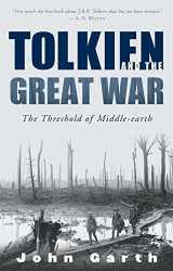 9780618574810-0618574816-Tolkien And The Great War: The Threshold of Middle-earth