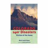 9781555664312-1555664318-Colorado 14er Disasters:: Victims of the Game