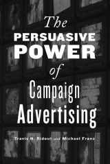 9781439903339-1439903336-The Persuasive Power of Campaign Advertising