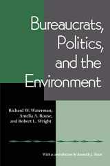 9780822958291-0822958295-Bureaucrats, Politics And the Environment