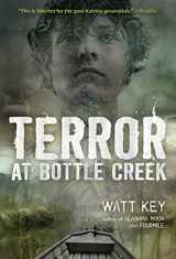 9781250104212-1250104211-Terror at Bottle Creek