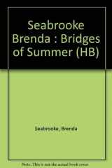 9780525650942-0525650946-The Bridges of Summer: 9