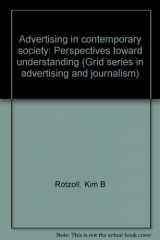 9780882441061-088244106X-Advertising in contemporary society: Perspectives toward understanding (Grid series in advertising and journalism)