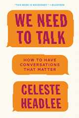 9780062669018-006266901X-We Need to Talk: How to Have Conversations That Matter