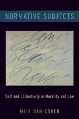 9780190936242-019093624X-Normative Subjects: Self and Collectivity in Morality and Law