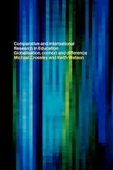 9780415191227-041519122X-Comparative and International Research In Education: Globalisation, Context and Difference