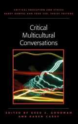 9781572735729-1572735724-Critical Multicultural Conversations (Critical Education and Ethics)