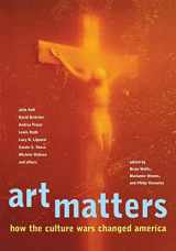 9780814793510-0814793517-Art Matters: How the Culture Wars Changed America