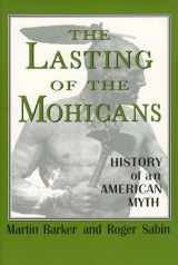 9780878058594-0878058591-The Lasting of the Mohicans: History of an American Myth (Studies in Popular Culture Series)