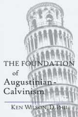 9781082800351-108280035X-The Foundation of Augustinian-Calvinism
